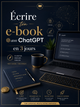Écrire ton e-book avec ChatGPT en 3 jours